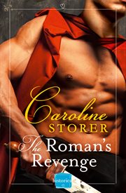 The Roman's revenge : Harperimpulse historical romance cover image