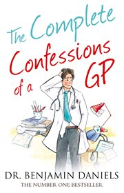 The Complete Confessions of a GP cover image