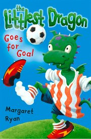 The littlest dragon goes for goal cover image