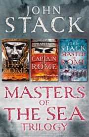 Masters of the Sea Trilogy: Ship of Rome, Captain of Rome, Master of Rome : Ship of Rome, Captain of Rome, Master of Rome cover image