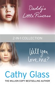 Daddy's little princess ; : Will you love me? cover image