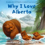 Why I Love Alberta cover image