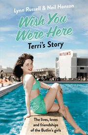 Terri's Story : The lives, loves, and friendships of the Butlin's girls cover image