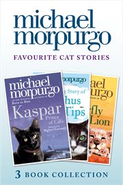 Favourite cat stories : the amazing story of Adolphus Tips ; Kaspar ; and, the butterfly lion cover image