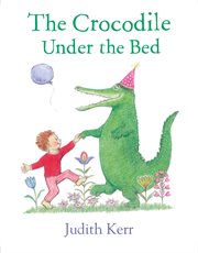 The Crocodile Under the Bed cover image