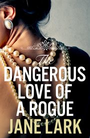 The Dangerous Love of a Rogue cover image