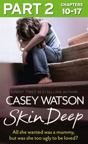All she wanted was a mummy, but was she too ugly to be loved? : Skin Deep cover image