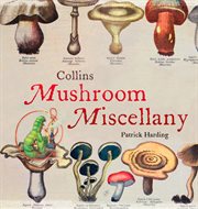 Mushroom miscellany cover image