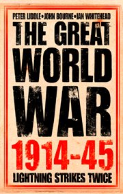 The Great World War, 1914-45. Volume 1, Lightning strikes twice cover image