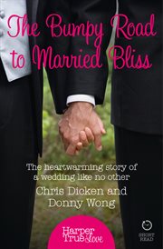 The bumpy road to married bliss : the heartwarming story of a wedding like no other cover image