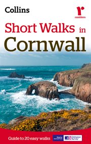 Short walks in Cornwall : guide to 20 easy walks cover image
