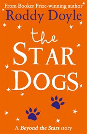 The Star Dogs: Beyond the Stars : Beyond the Stars cover image