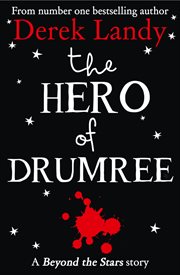 The Hero of Drumree : Beyond the Stars cover image