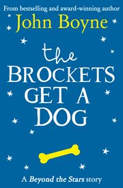 The Brockets Get a Dog: Beyond the Stars : Beyond the Stars cover image