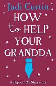 How to Help Your Grandda: Beyond the Stars : Beyond the Stars cover image