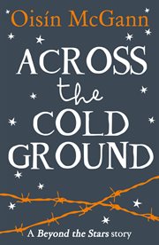 Across the Cold Ground: Beyond the Stars cover image