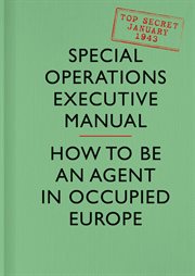 SOE manual : how to be an agent in occupied Europe cover image