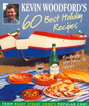 Kevin Woodford's 60 best holiday recipes cover image