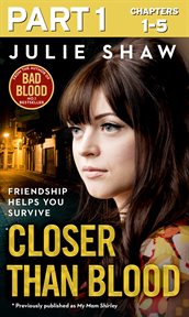 Closer than Blood - Part 1 of 3 cover image