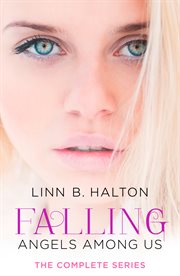 Falling : the complete Angels Among Us series cover image