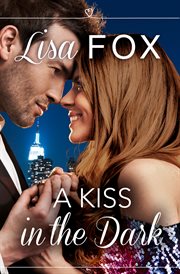 A Kiss in the Dark: HarperImpulse Contemporary Romance (A Novella) cover image
