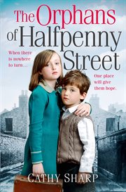 The orphans of Halfpenny Street cover image