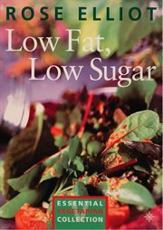 Low Fat, Low Sugar: Essential vegetarian collection : Essential vegetarian collection cover image