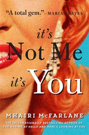 It's not me, it's you cover image