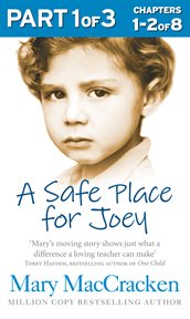 A Safe Place for Joey: Part 1 : Chapters #1-2 cover image