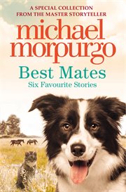 Best mates : six favorite stories cover image