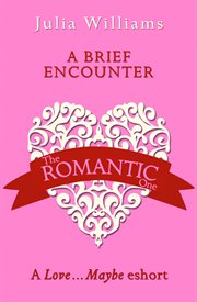 A Brief Encounter: A Love…Maybe Valentine eShort cover image