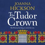 The Tudor Crown cover image