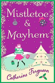Mistletoe and mayhem cover image