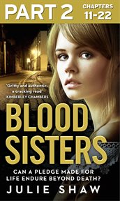 Blood sisters, volume 2 : Can a Pledge Made for Life Endure Beyond Death? cover image