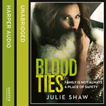 Blood ties : family is not always a place of safety cover image