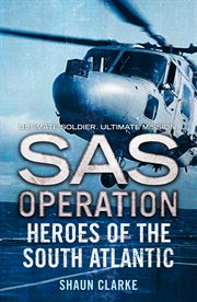 Heroes of the South Atlantic : SAS operation cover image