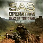 Days of the dead : SAS operation cover image