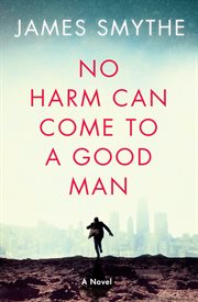 No Harm Can Come to a Good Man cover image