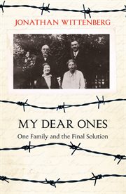 'My dear ones' : one family and the final solution cover image