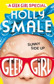 Sunny side up (geek girl special, book 2). Book #4.5 cover image