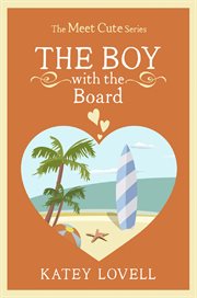 The Boy with the Board: A Short Story : A Short Story cover image