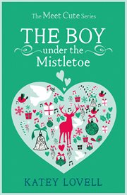 The Boy Under the Mistletoe: A Short Story : A Short Story cover image