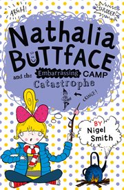 Nathalia Buttface and the embarrassing camp catastrophe cover image