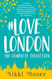 The complete #lovelondon collection : #Love London cover image