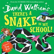 There's a Snake in My School! cover image