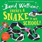 There's a Snake in My School! cover image