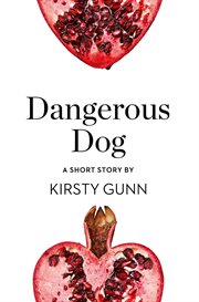 Dangerous Dog: A Short Story cover image