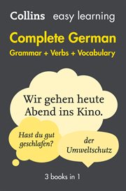 Easy Learning German Complete Grammar, Verbs and Vocabulary (3 books in 1) : Trusted support for l. Collins Easy Learning cover image