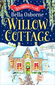 Willow Cottage. Part two, Christmas cheer cover image