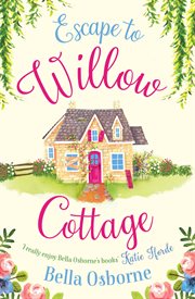 Escape to willow cottage. Books #1-4 cover image